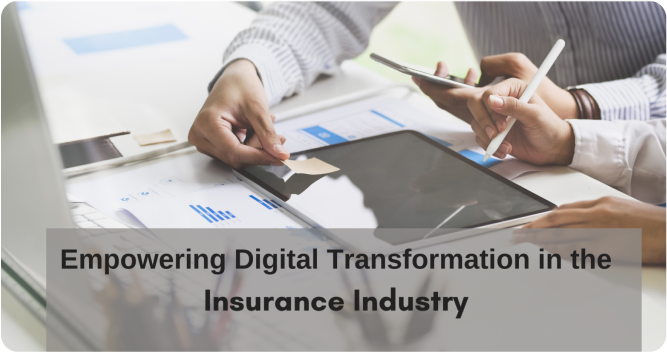 Digital Transformation in the Insurance Industry